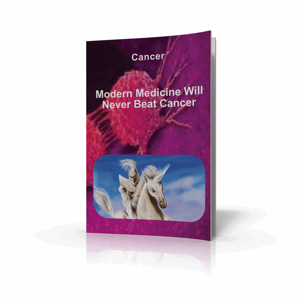 Modern Medicine Will Never Beat Cancer